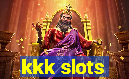 kkk slots