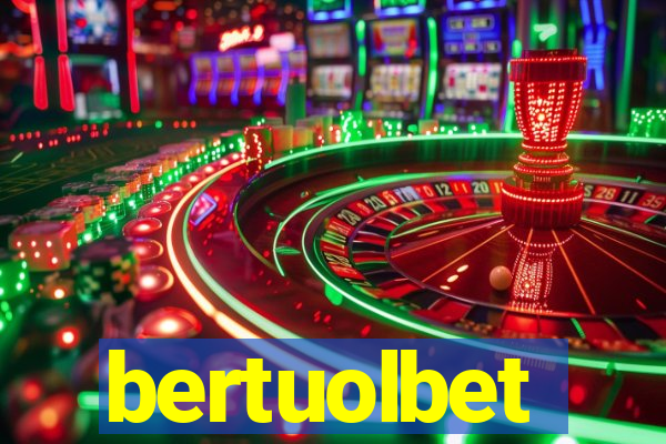 bertuolbet