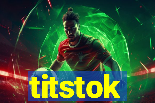 titstok
