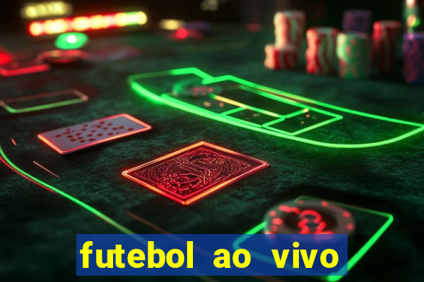 futebol ao vivo futebol muleke