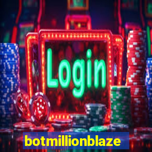 botmillionblaze