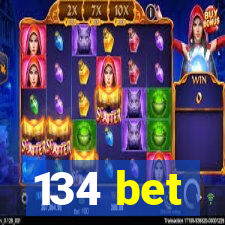 134 bet