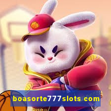 boasorte777slots com