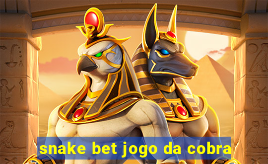 snake bet jogo da cobra