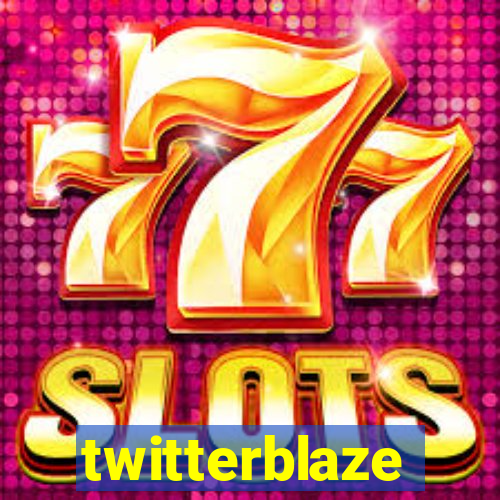 twitterblaze