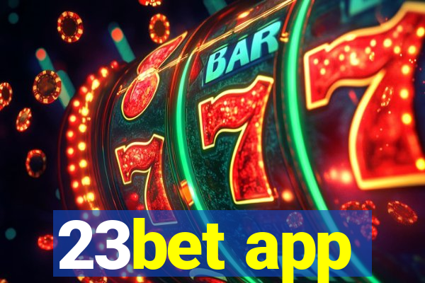 23bet app