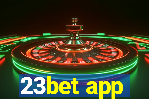 23bet app