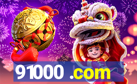91000 .com