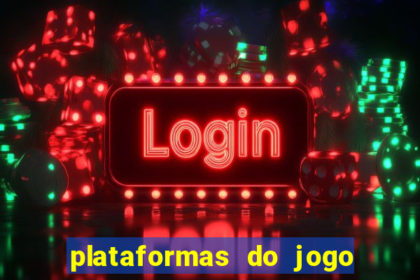 plataformas do jogo do tigre