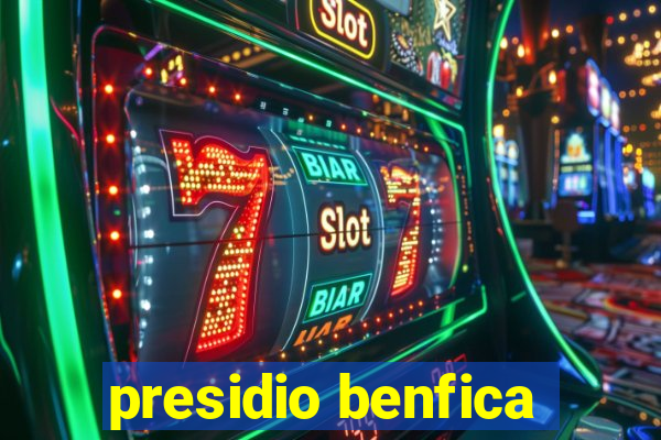 presidio benfica
