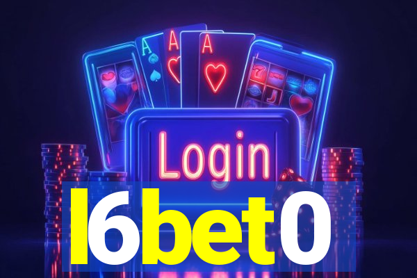 l6bet0