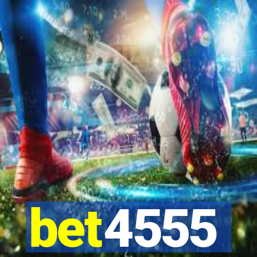 bet4555