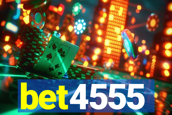 bet4555