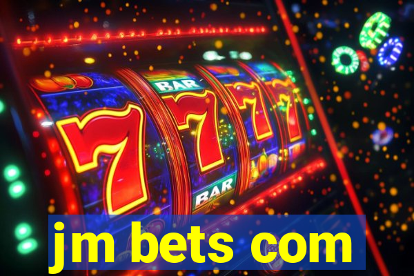 jm bets com