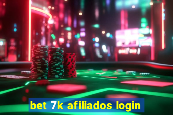 bet 7k afiliados login