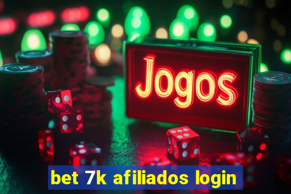 bet 7k afiliados login