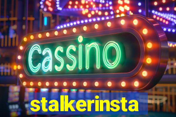 stalkerinsta