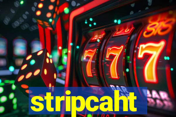 stripcaht