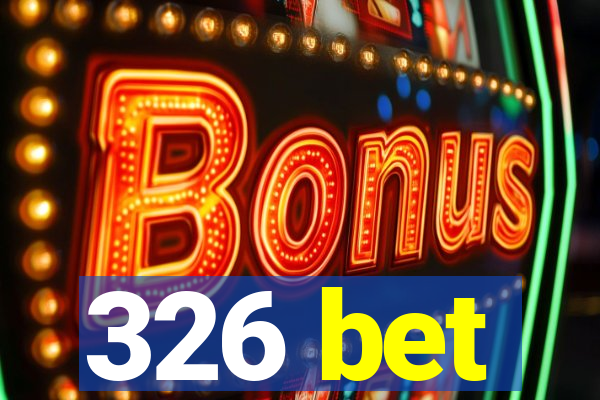 326 bet