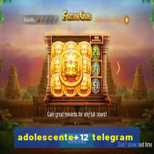 adolescente+12 telegram