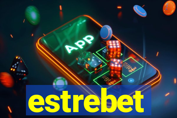 estrebet