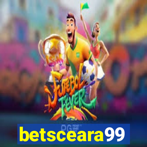 betsceara99