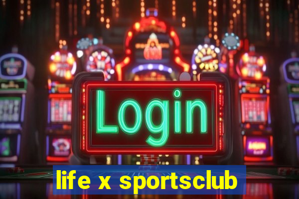 life x sportsclub