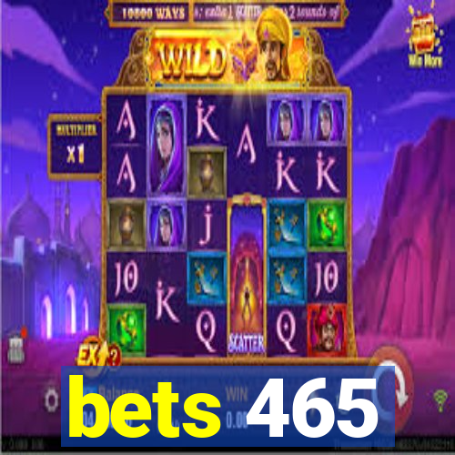 bets 465