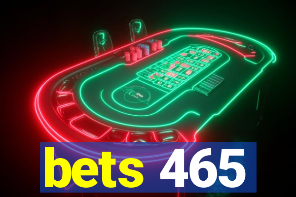 bets 465