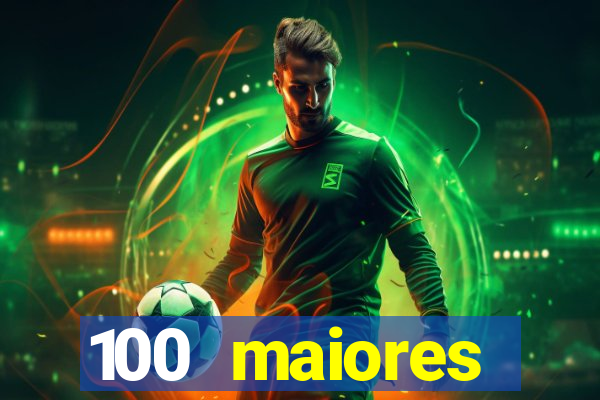 100 maiores empresas da bahia