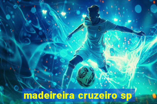 madeireira cruzeiro sp