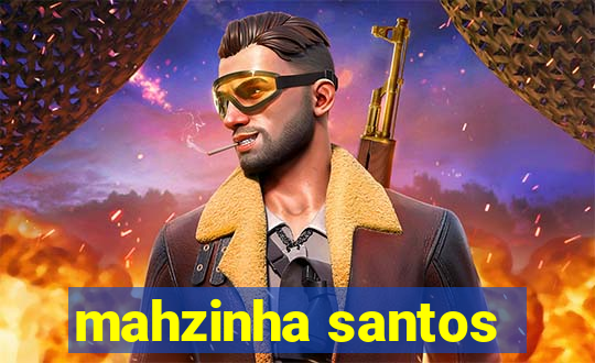 mahzinha santos