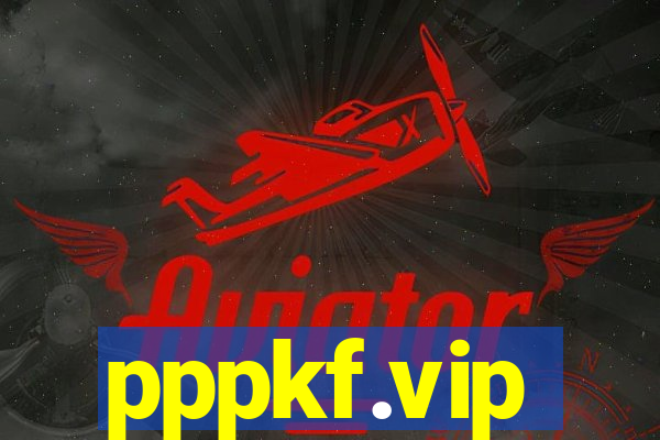 pppkf.vip