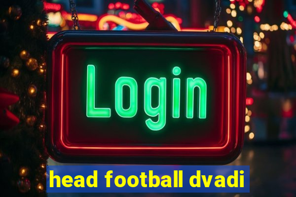 head football dvadi