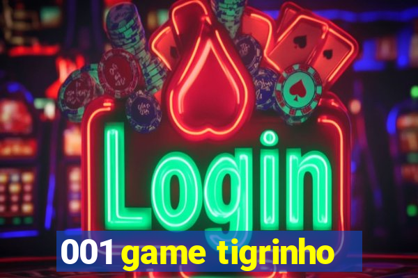 001 game tigrinho