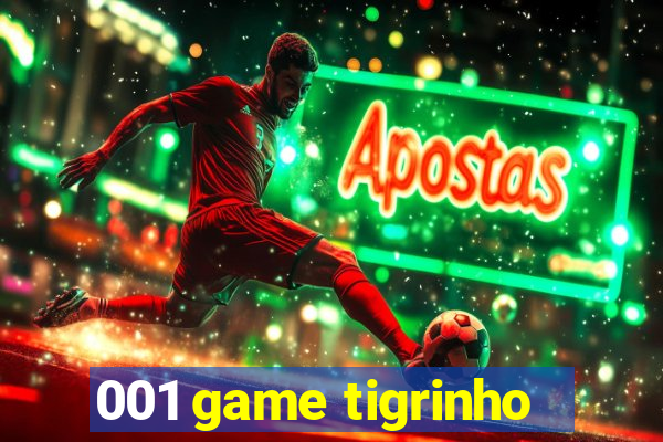 001 game tigrinho