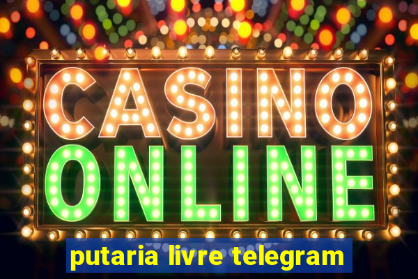 putaria livre telegram