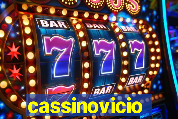 cassinovicio