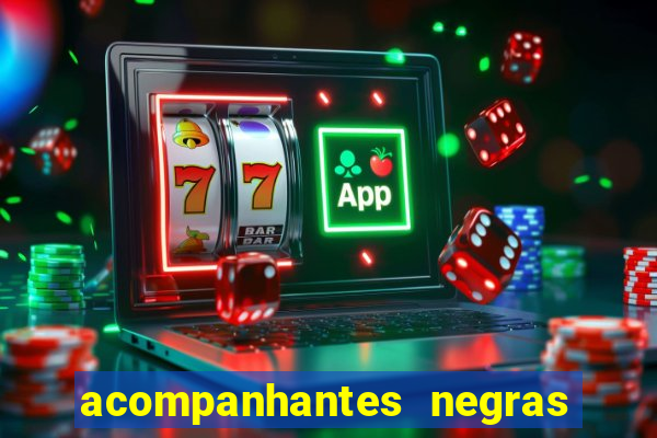 acompanhantes negras em porto alegre