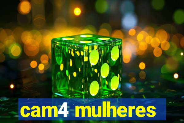 cam4 mulheres