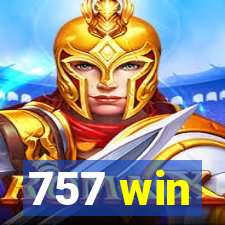 757 win
