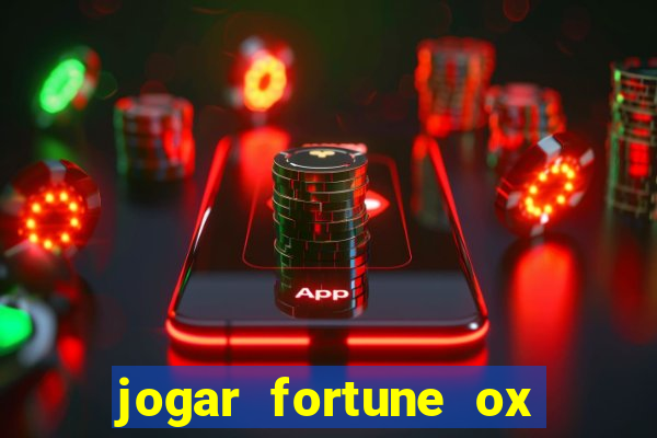 jogar fortune ox demo gratis