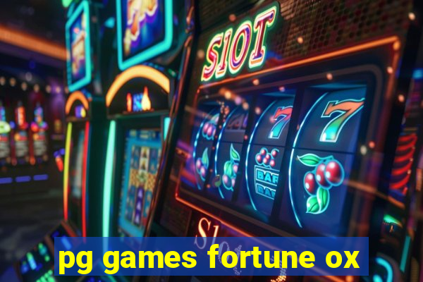 pg games fortune ox