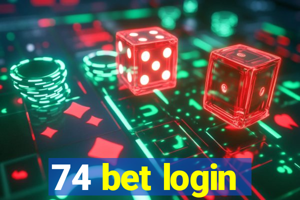 74 bet login