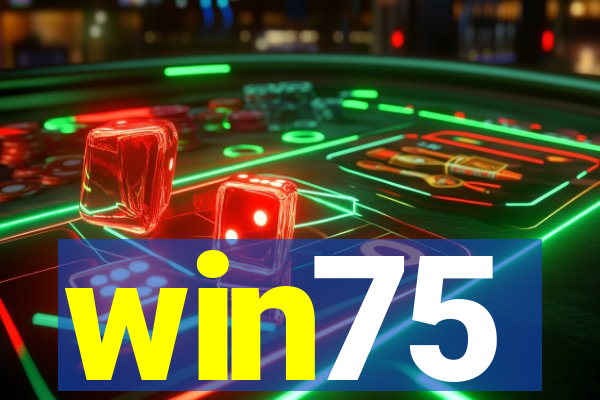 win75