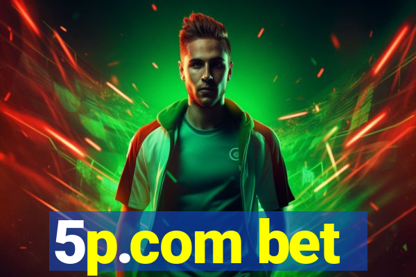 5p.com bet
