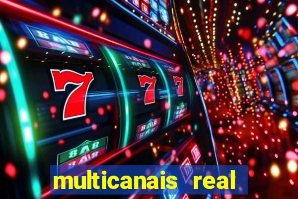 multicanais real madrid ao vivo