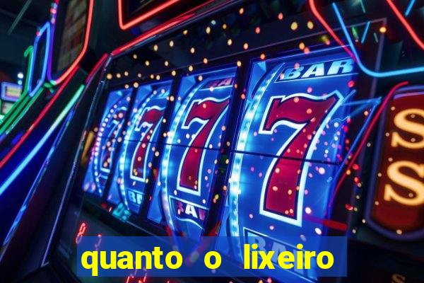 quanto o lixeiro ganha por ano