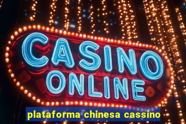 plataforma chinesa cassino