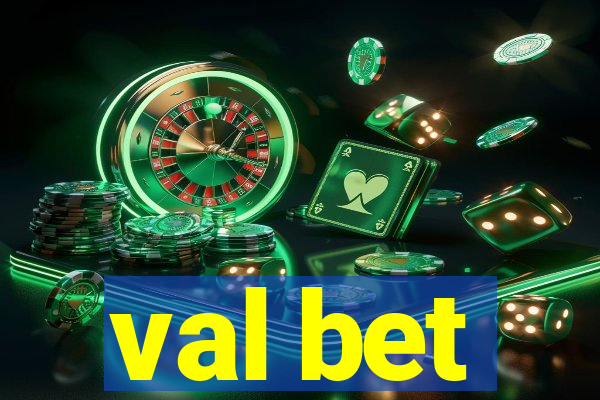 val bet